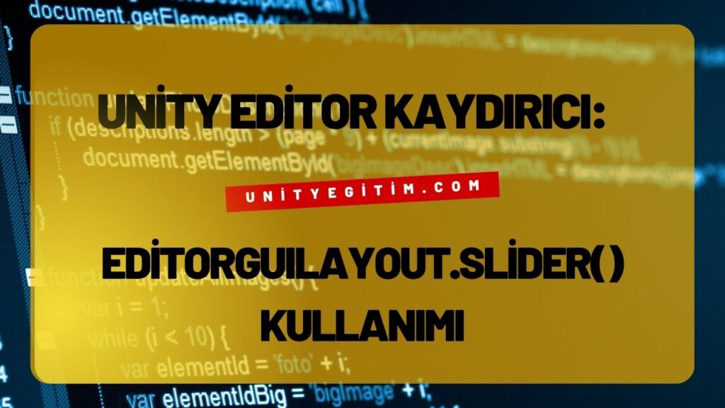 Unity Editor Kaydırıcı: EditorGUILayout.Slider() Kullanımı - Unity ...
